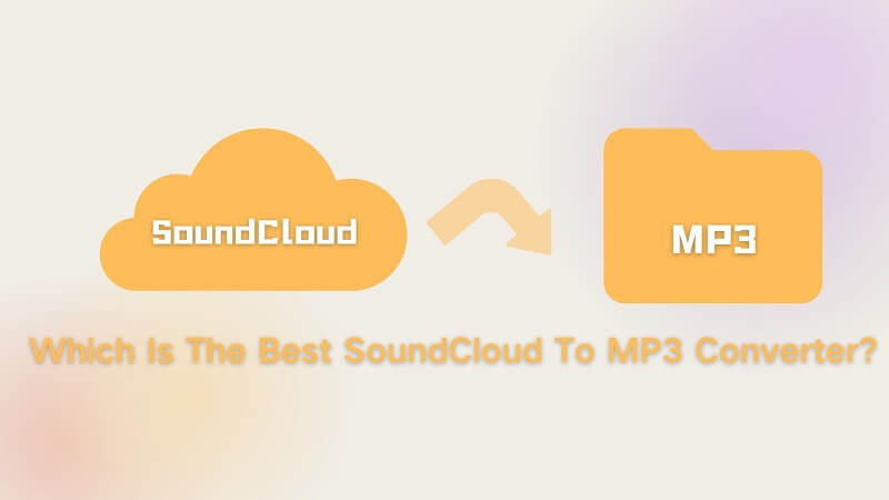 Best Soundcloud to MP3 Converter Apps